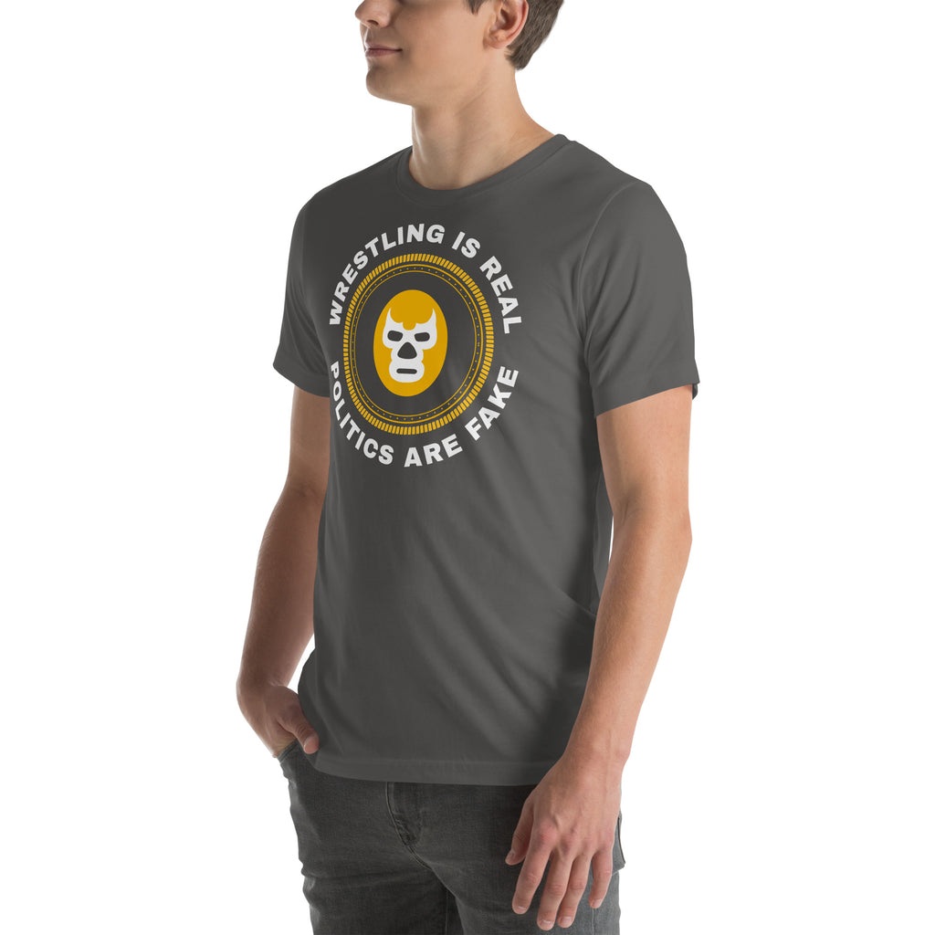 Wresting is Real Lucha t-shirt Wresting is Real Lucha t-shirt