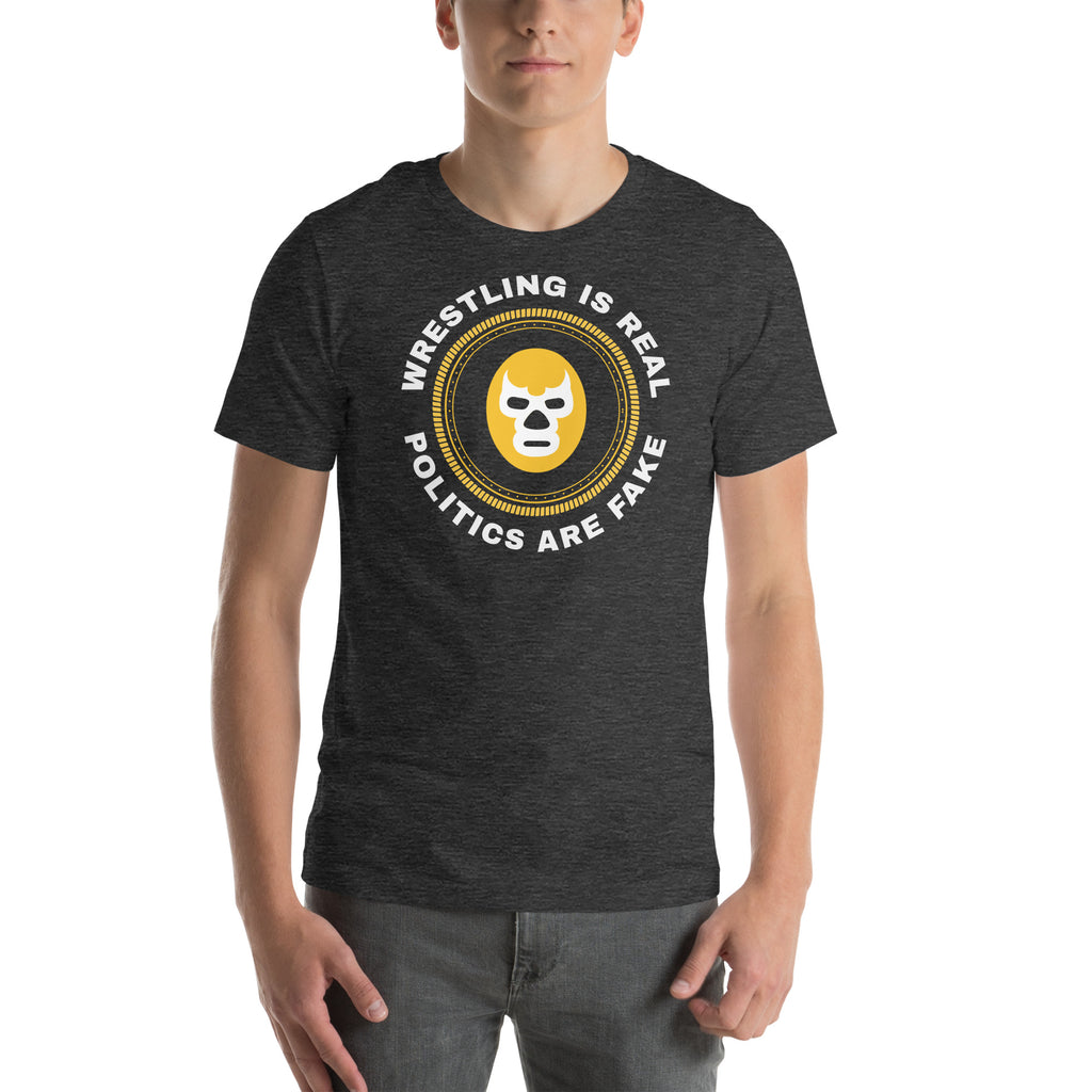 Wresting is Real Lucha t-shirt Wresting is Real Lucha t-shirt