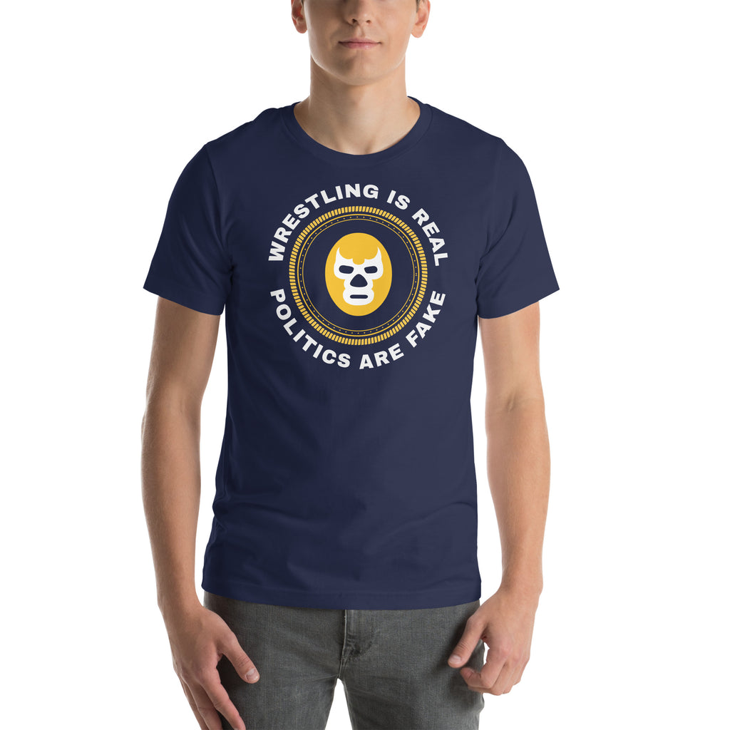 Wresting is Real Lucha t-shirt Wresting is Real Lucha t-shirt