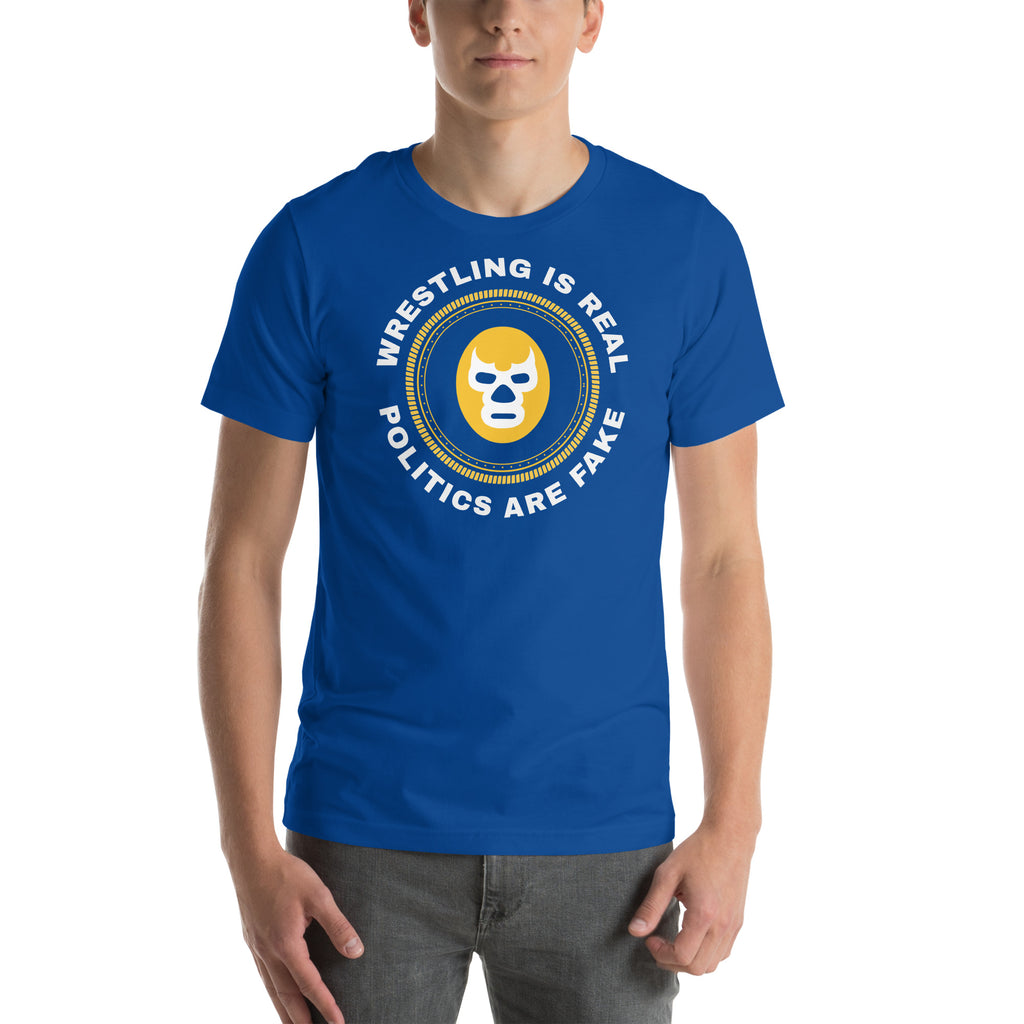 Wresting is Real Lucha t-shirt Wresting is Real Lucha t-shirt