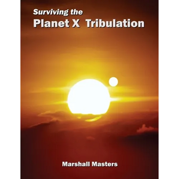Surviving the Planet X Tribulation: There Is Strength in Numbers (Paperback)