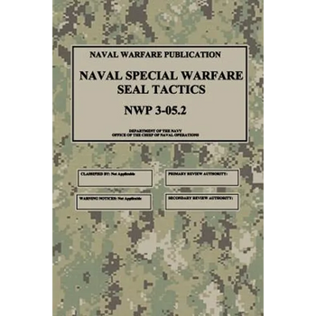 NWP 3-05.2 Naval Special Warfare SEAL Tactics