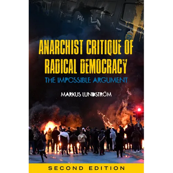 Anarchist Critique of Radical Democracy: The Impossible Argument