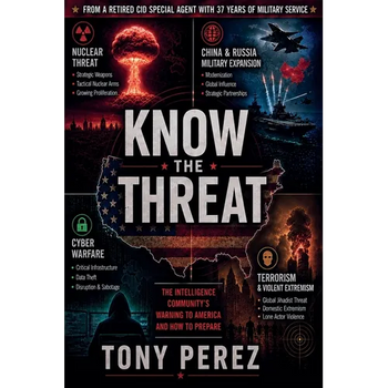 Know the Threat: The Intelligence Community's Warning to America and How to Prepare