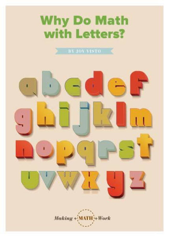 Making Math Work: Why Do Math with Letters? by The Creative Company Shop