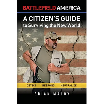 Battlefield America: A Citizen's Guide to Surviving the New World