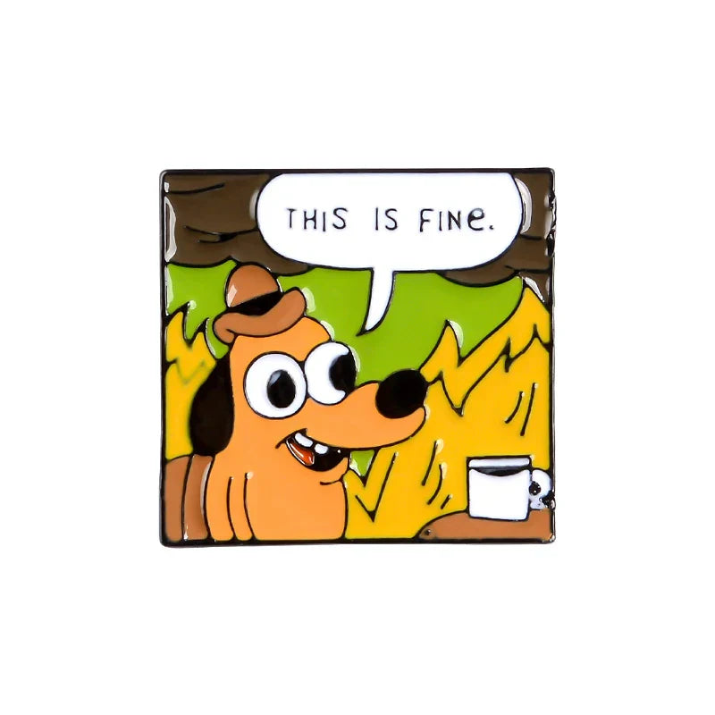 Cartoon Dog Coffee Fire Enamel Pin "This Is Fine" Lapel Badge
