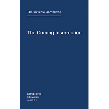 The Coming Insurrection