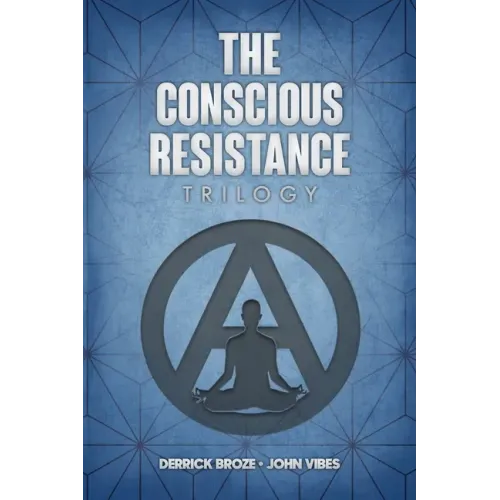 The Conscious Resistance Trilogy