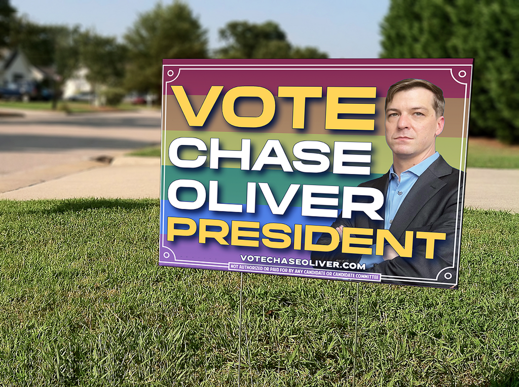 Chase Oliver for President Sign 18" x 24" (LGBTQ)