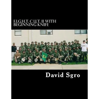 F.I.G.H.T. C.U.T. With Beginning Knife