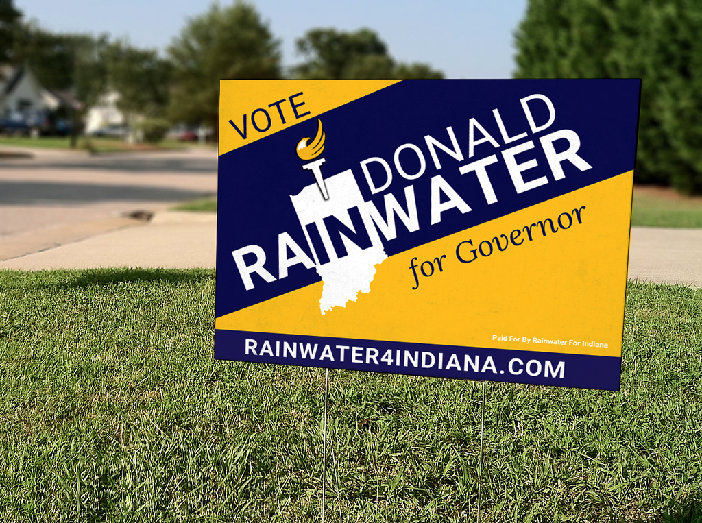 Donald Rainwater For Governor Yard Sign 18" x 24"