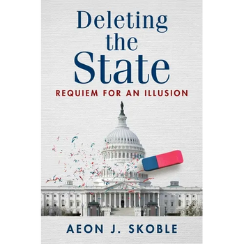Deleting the State: Requiem for an Illusion