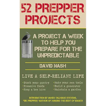 52 Prepper Projects: A Project a Week to Help You Prepare for the Unpredictable