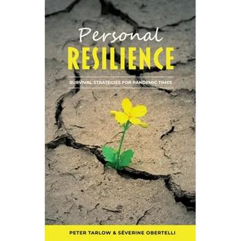 Personal Resilience: Survival Strategies for Pandemic Times