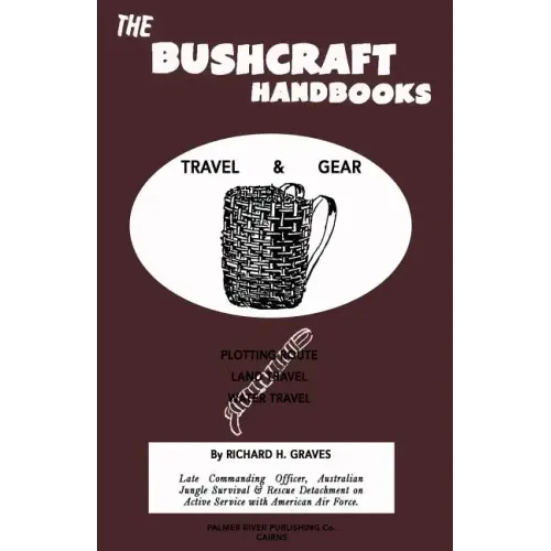 The Bushcraft Handbooks - Travel & Gear