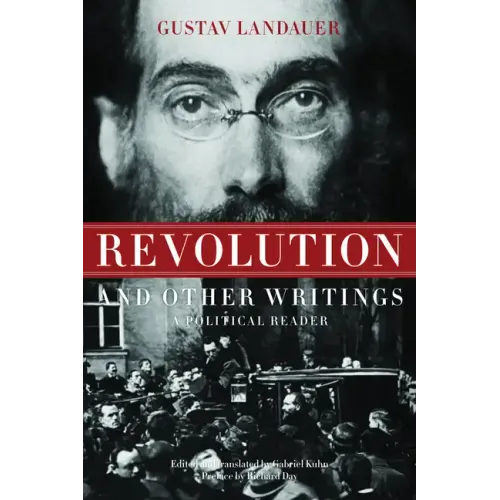 Revolution and Other Writings: A Political Reader