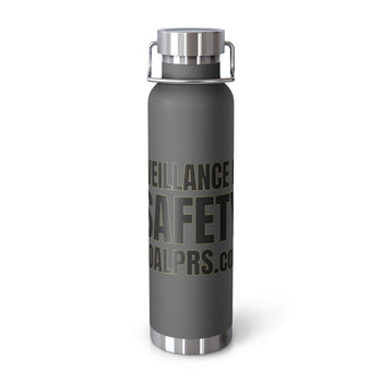 Surveillance isn't Safety NOALPRS.com - Copper Vacuum Insulated Bottle