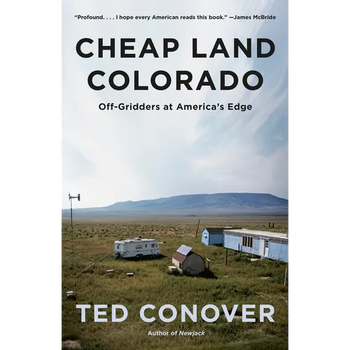 Cheap Land Colorado: Off-Gridders at America's Edge