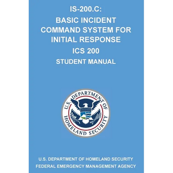 Is-200.C: Basic Incident Command System for Initial Response ICS 200: (Student Manual)