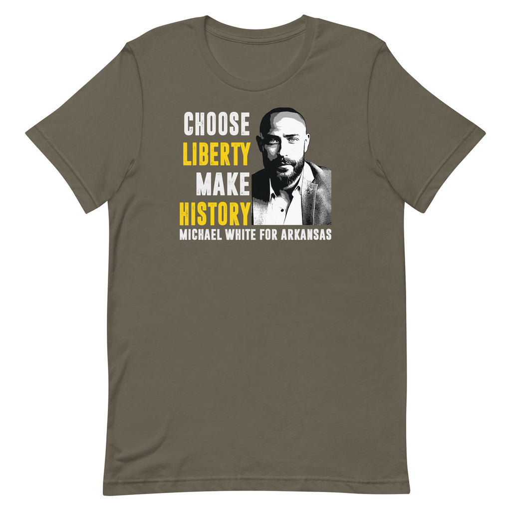 Choose Liberty Make History Unisex t-shirt