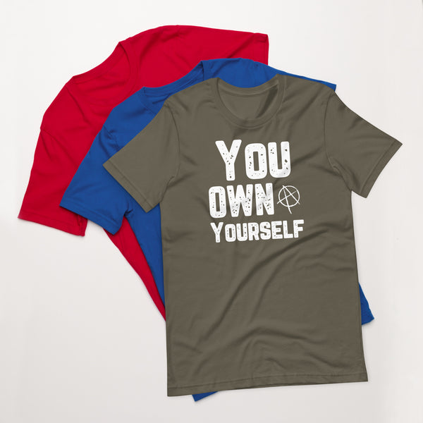 You own Yourself Unisex t-shirt