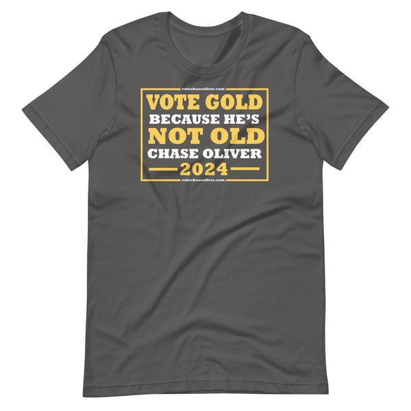 VOTE GOLD NOT OLD - Chase Oliver Unisex t-shirt