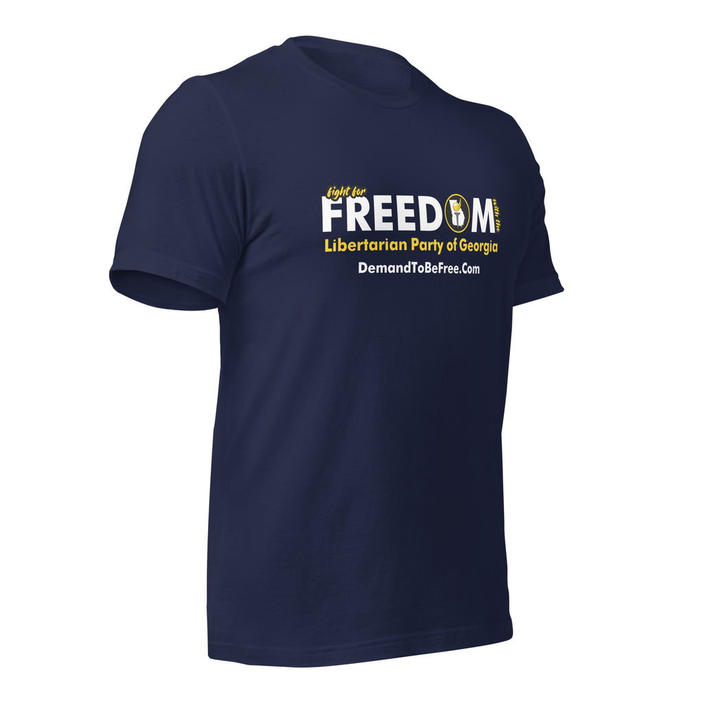 Fight for Freedom Libertarian Party of Georgia Unisex t-shirt - Proud Libertarian - Libertarian Party of Georgia