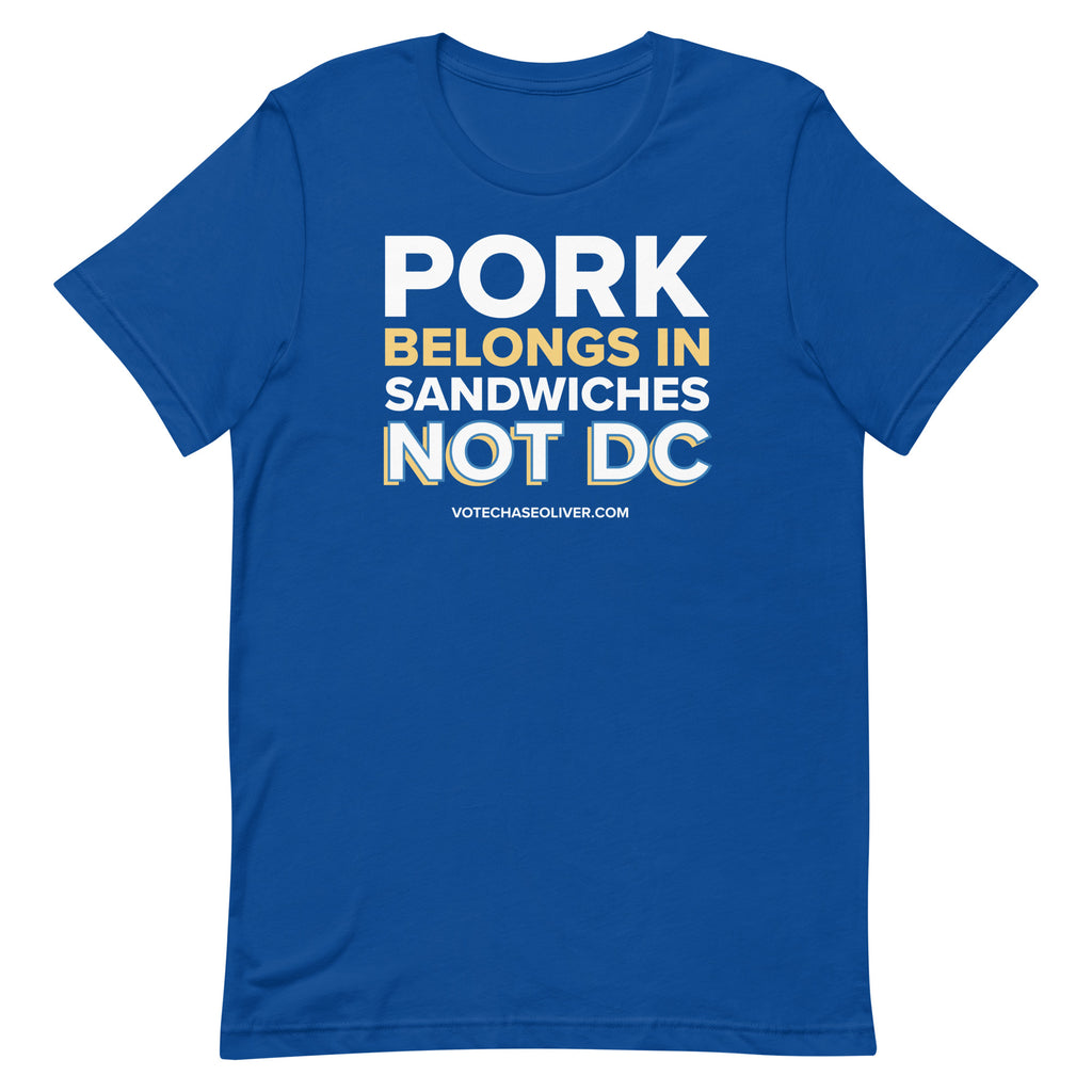 Pork Belongs in Sandwiches, not DC Unisex t-shirt