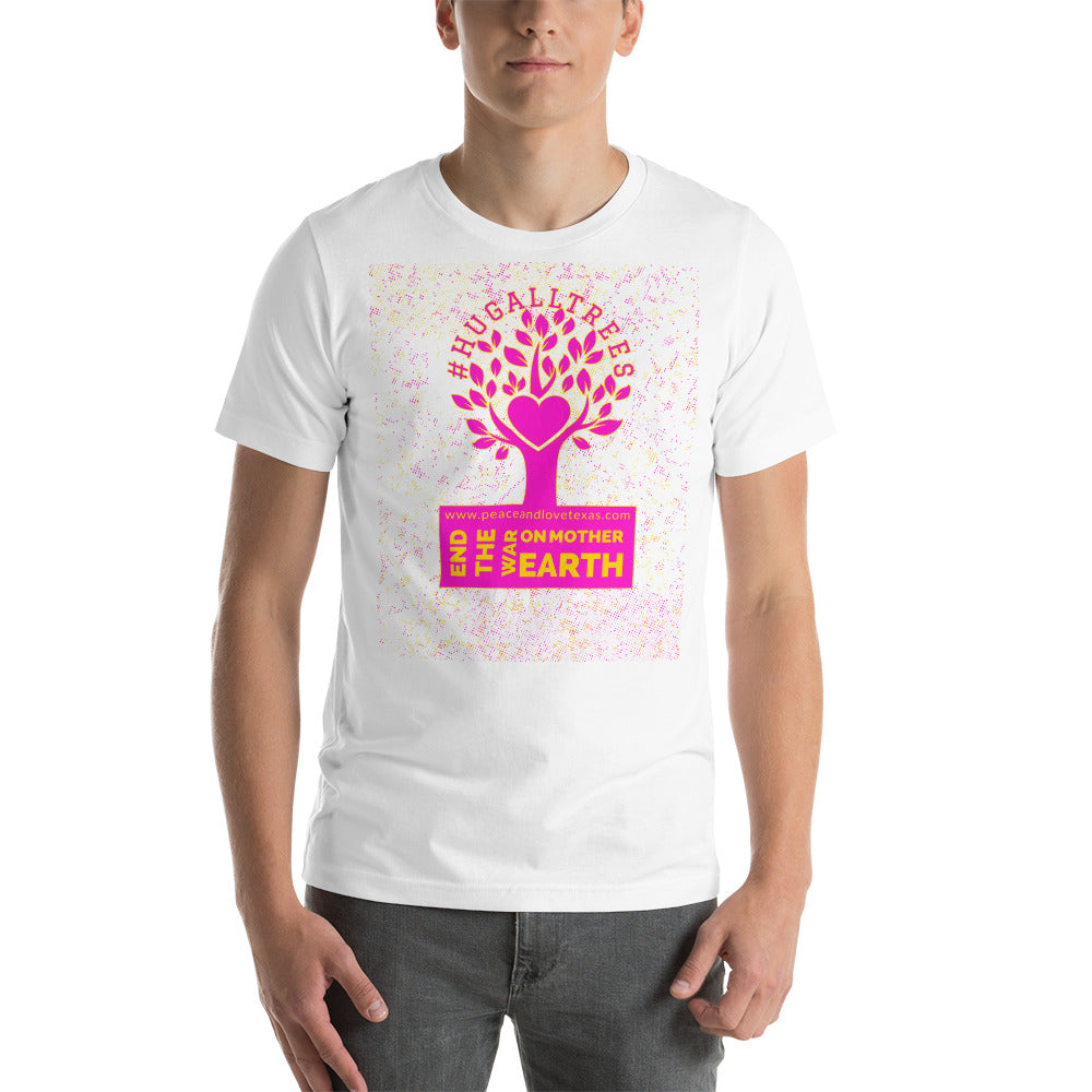 #HugAllTrees Short-Sleeve Unisex T-Shirt