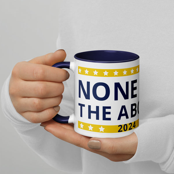 None of the Above Mug with Color Inside - Proud Libertarian - People for Liberty