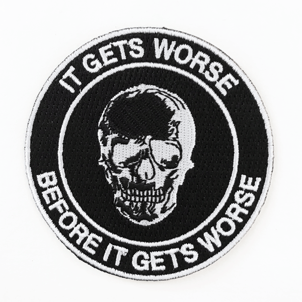 It Gets Worse Before It Gets Worse Patch