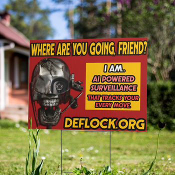 Where are you Going? - deflock.me Yard sign