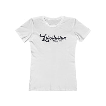 Libertarian since 1971 Boyfriend Tee - Proud Libertarian - Libertarian Frontier