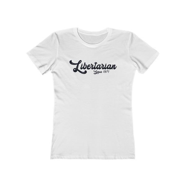 Libertarian since 1971 Boyfriend Tee - Proud Libertarian - Libertarian Frontier