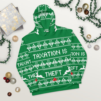 Ugly Christmas Sweater Taxation is Theft Hoodie - Proud Libertarian - Proud Libertarian