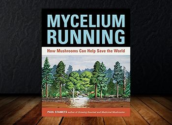 Mycelium Running: How Mushrooms Can Help Save the World Book by CULTUREShrooms - Proud Libertarian - CULTUREShrooms