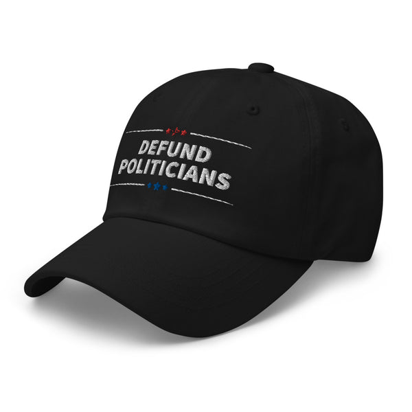 Defund Politicians (red and Blue) Dad hat - Proud Libertarian - People for Liberty