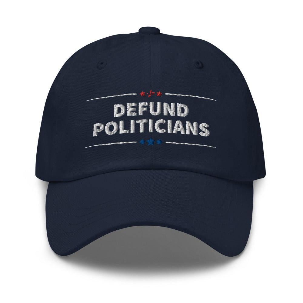 Defund Politicians (red and Blue) Dad hat - Proud Libertarian - People for Liberty