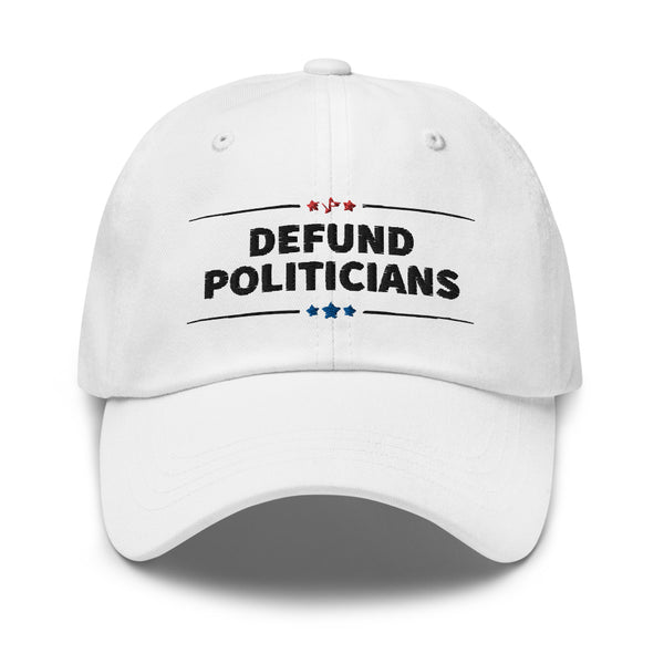 Defund Politicians (red and Blue) Dad hat - Proud Libertarian - People for Liberty