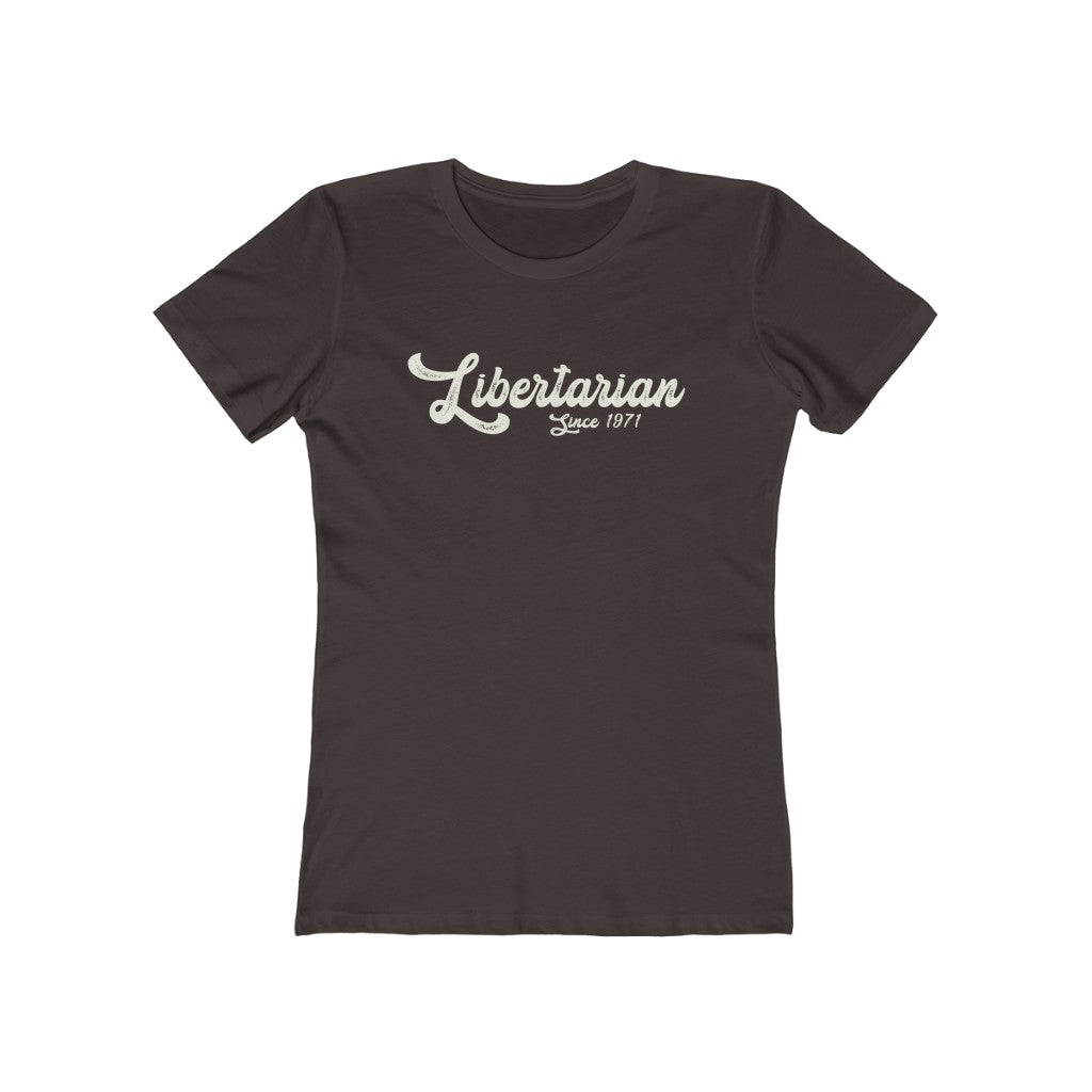 Libertarian since 1971 Boyfriend Tee - Proud Libertarian - Libertarian Frontier