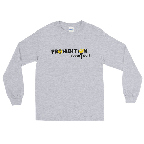 Prohibition Doesn't Work Alaska LP Men’s Long Sleeve Shirt - Proud Libertarian - Alaska Libertarian Party