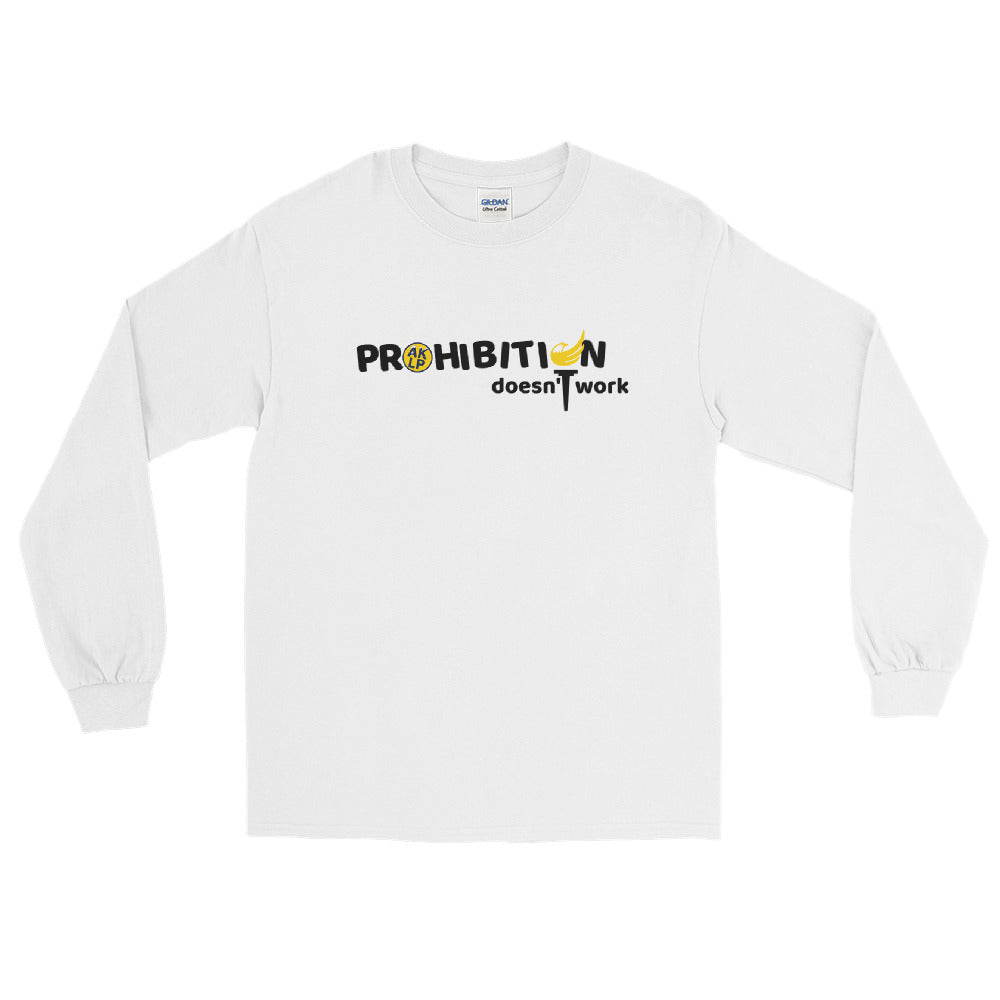 Prohibition Doesn't Work Alaska LP Men’s Long Sleeve Shirt - Proud Libertarian - Alaska Libertarian Party