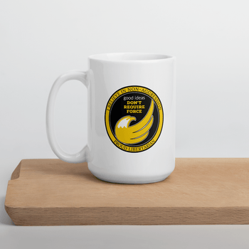 good ideas Don't require Force Mug - Proud Libertarian - Proud Libertarian