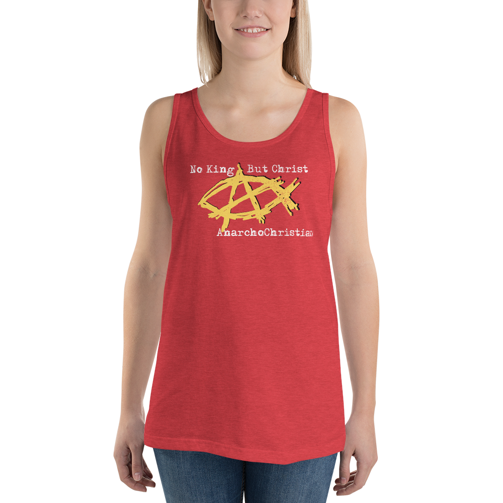 AnarchoChristian No King But Christ - Anarchist Jesus Fish Tank Top Tank Top - Proud Libertarian - AnarchoChristian