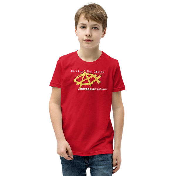 AnarchoChristian No King But Christ - Anarchist Jesus Fish Youth Short Sleeve T-Shirt - Proud Libertarian - AnarchoChristian