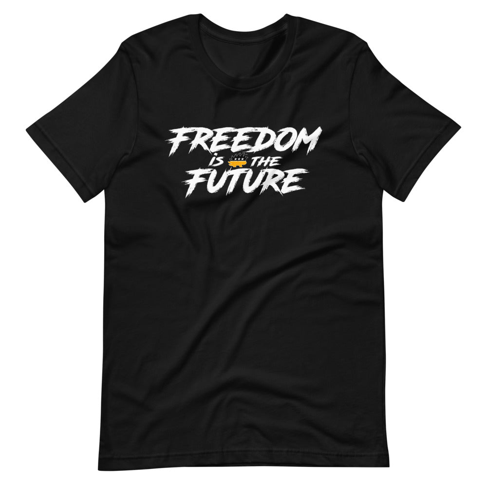 Freedom Is The Future Short-Sleeve Unisex T-Shirt - Proud Libertarian - Libertarian Frontier