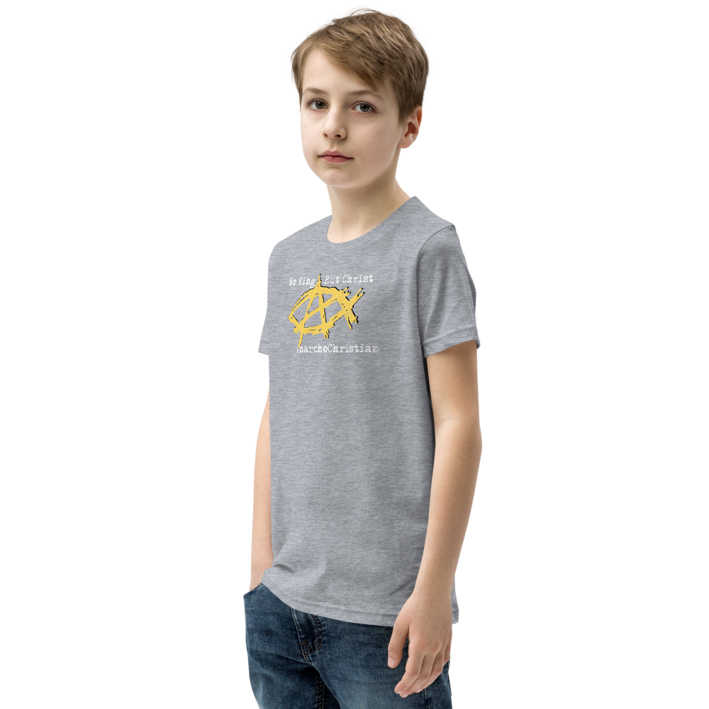 AnarchoChristian No King But Christ - Anarchist Jesus Fish Youth Short Sleeve T-Shirt - Proud Libertarian - AnarchoChristian