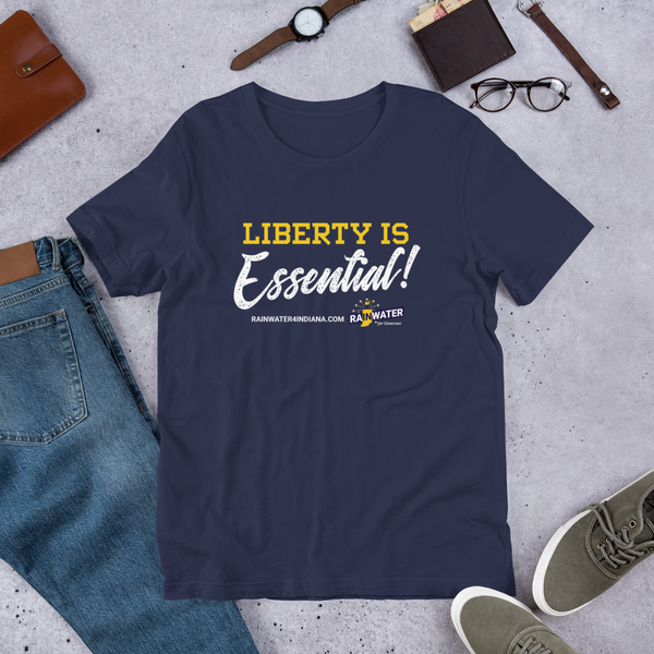 Liberty Is Essential - Rainwater for Indiana T-Shirt - Proud Libertarian - Donald Rainwater