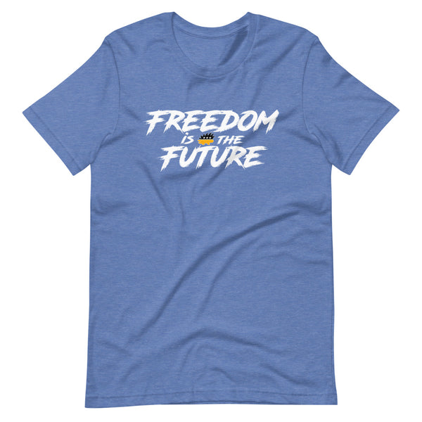 Freedom Is The Future Short-Sleeve Unisex T-Shirt - Proud Libertarian - Libertarian Frontier